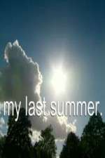 Watch My Last Summer Putlocker