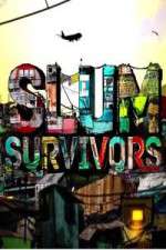 Watch Slum Survivors Putlocker