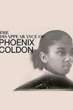 Watch The Disappearance of Phoenix Coldon Putlocker