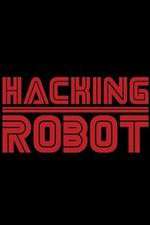 Watch Hacking Robot Putlocker