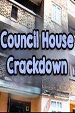 Watch Council House Crackdown Putlocker