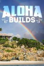 Watch Aloha Builds Putlocker