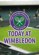 Watch Today at Wimbledon Putlocker