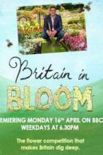 Watch Britain in Bloom Putlocker