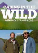 Watch Cabins in the Wild with Dick Strawbridge Putlocker