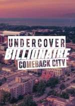 Watch Undercover Billionaire: Comeback City Putlocker