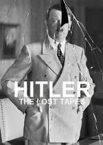 Watch Hitler: The Lost Tapes Putlocker