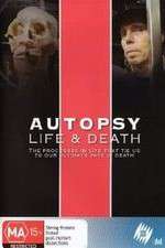 Watch Autopsy: Life and Death Putlocker