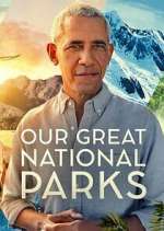 Watch Our Great National Parks Putlocker