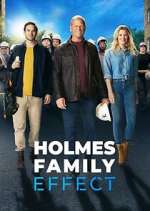 Watch Holmes Family Effect Putlocker