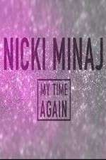 Watch Nicki Minaj: My Time Again Putlocker