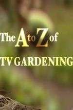 Watch The a to Z of TV Gardening Putlocker