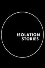 Watch Isolation Stories Putlocker