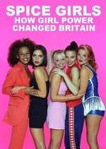 Watch Spice Girls: How Girl Power Changed Britain Putlocker
