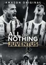 Watch All or Nothing: Juventus Putlocker