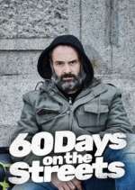 Watch 60 Days on the Streets Putlocker