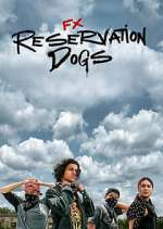 Watch Reservation Dogs Putlocker