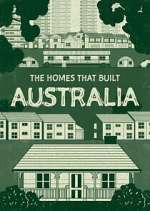 Watch The Homes That Built Australia Putlocker