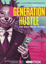 Watch Generation Hustle Putlocker