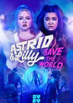 Watch Astrid & Lilly Save the World Putlocker
