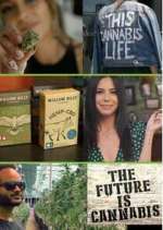 Watch The Future Is Cannabis Putlocker