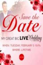 Watch My Great Big Live Wedding with David Tutera Putlocker
