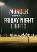 Watch Murder Under the Friday Night Lights Putlocker