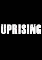 Watch Uprising Putlocker
