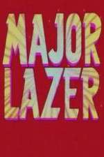 Watch Major Lazer Putlocker
