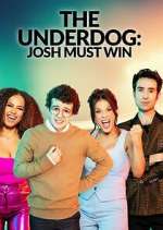 Watch Putlocker The Underdog: Josh Must Win Online