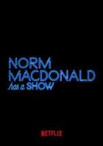 Watch Norm Macdonald Has a Show Putlocker