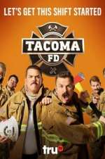 Watch Tacoma FD Putlocker