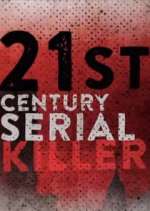 Watch 21st Century Serial Killer Putlocker