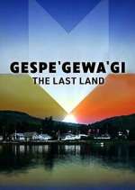 Watch Gespe'gewa'gi: The Last Land Putlocker