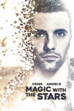 Watch Criss Angel's Magic with the Stars Putlocker