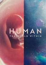 Watch Human: The World Within Putlocker