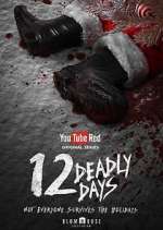 Watch 12 Deadly Days Putlocker