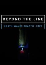 Watch Beyond the Line: North Wales Traffic Cops Putlocker