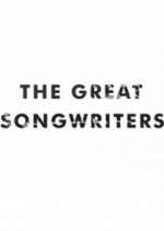 Watch The Great Songwriters Putlocker