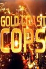 Watch Gold Coast Cops Putlocker