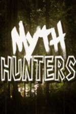 Watch Myth Hunters Putlocker