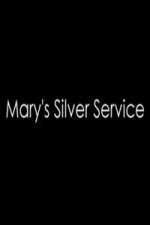 Watch Marys Silver Service Putlocker