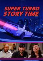 Watch Super Turbo Story Time Putlocker