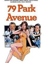 Watch 79 Park Avenue Putlocker