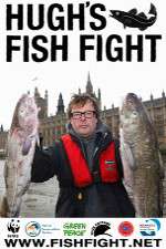 Watch Hugh's Fish Fight Putlocker