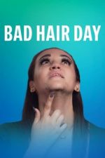 Watch Bad Hair Day Putlocker
