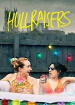 Watch Hullraisers Putlocker