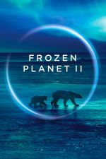 Watch Frozen Planet II Putlocker