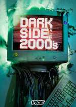 Watch Dark Side of the 2000's Putlocker