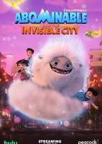 Watch Abominable and the Invisible City Putlocker